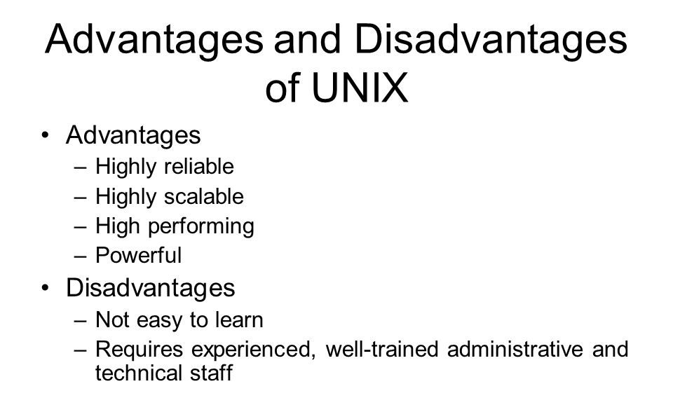 Advantages and Disadvantages of UNIX