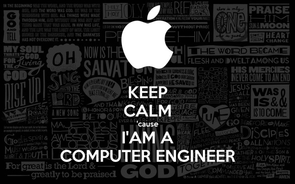 Apple logo, Keep calm cause I'am a computer engineer
