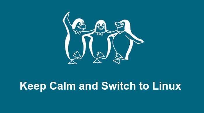 Keep calm and Switch to Linux